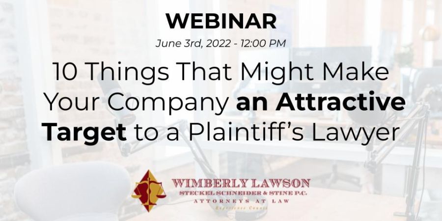 promo graphic, 10 Things That Might Make Your Company an Attractive Target to a Plaintiff’s Lawyer