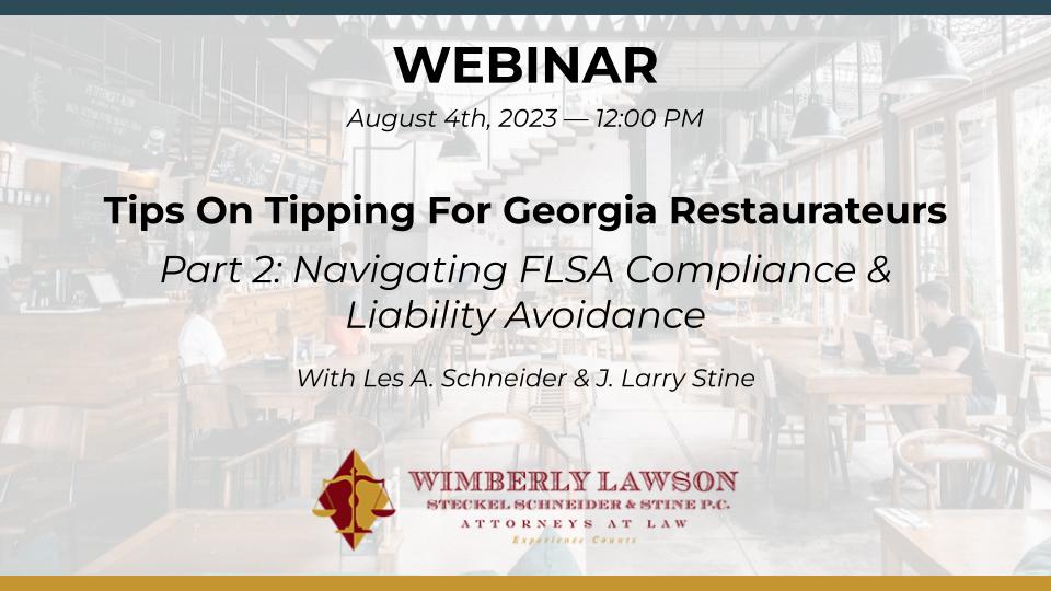 Tips on Tipping for Georgia Restaurateurs — Part 2: Navigating FLSA Compliance & Liability Avoidance