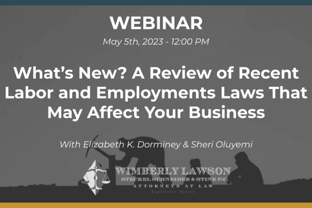 A Review of Recent Labor and Employments Laws That May Affect Your Business, promo graphic