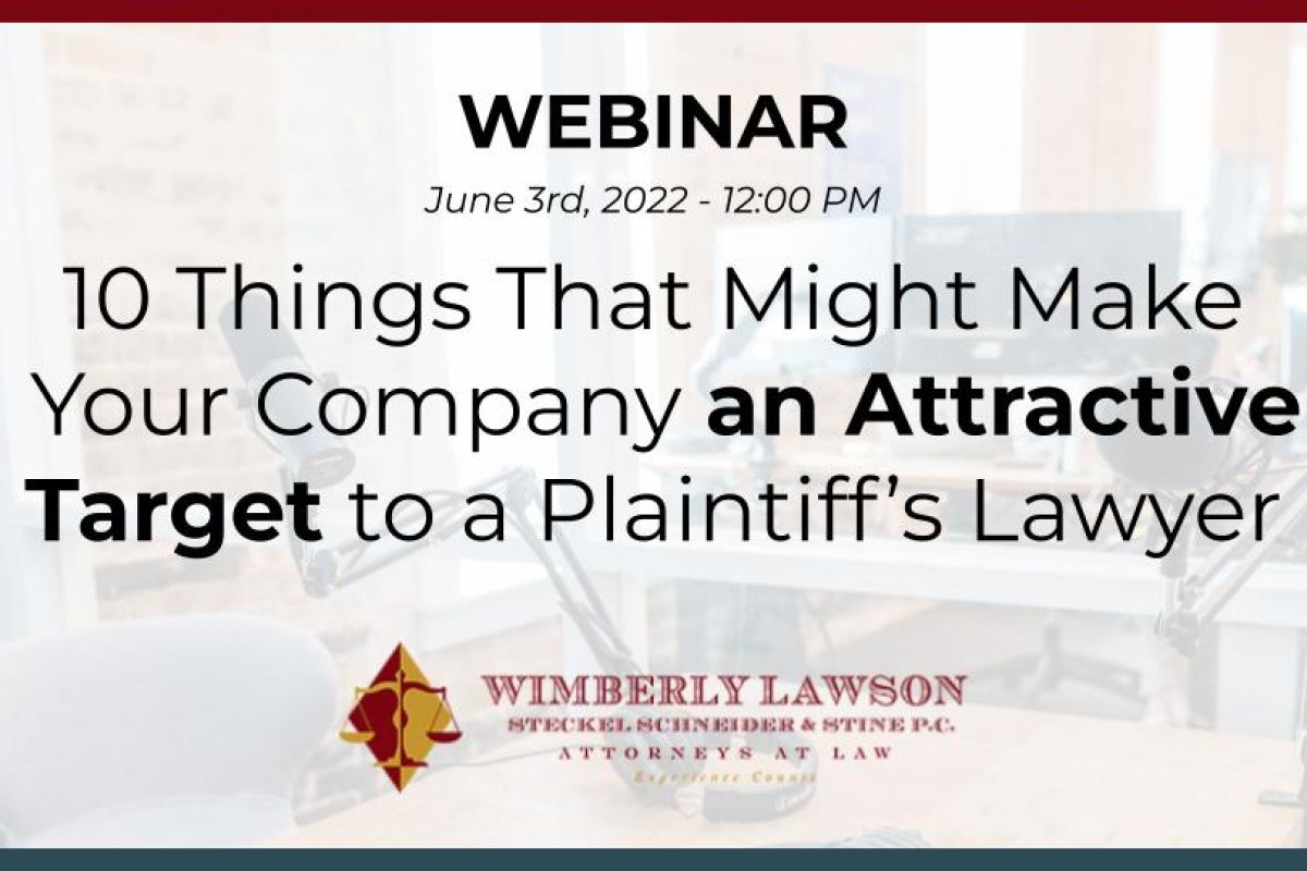 promo graphic, 10 Things That Might Make Your Company an Attractive Target to a Plaintiff’s Lawyer