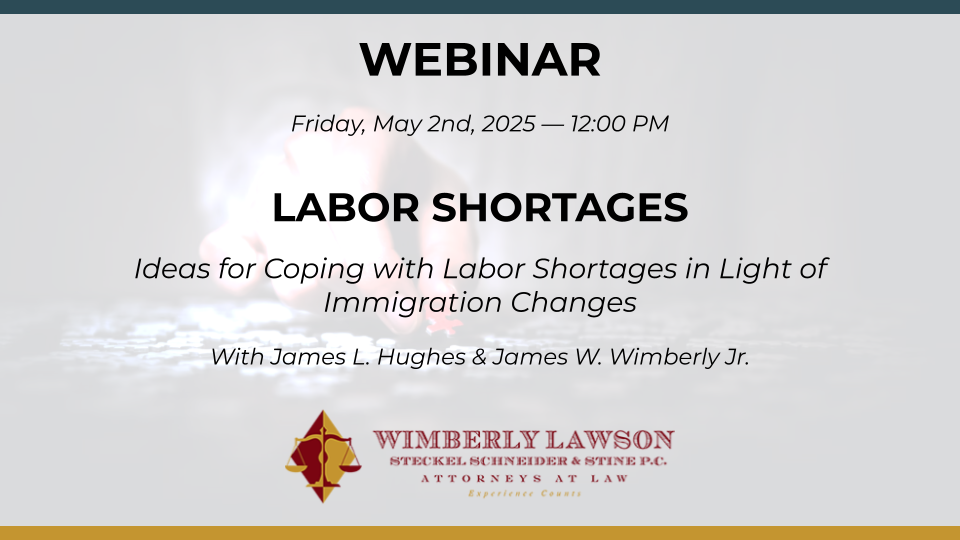 webinar promo graphic, Ideas for Coping with Labor Shortages in Light of Immigration Changes