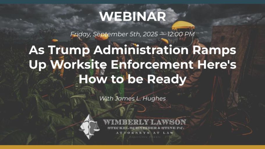 As the Trump Administration Ramps Up Worksite Enforcement, Here's How to Be Ready